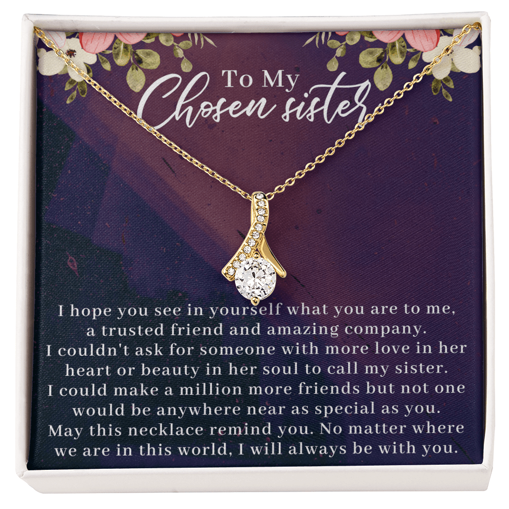 To My Chosen Sister Alluring Beauty Necklace, Unbiological Sister Gift - Gift For Best Friend, Birthday Gift For Bestie - Beauty Belliss